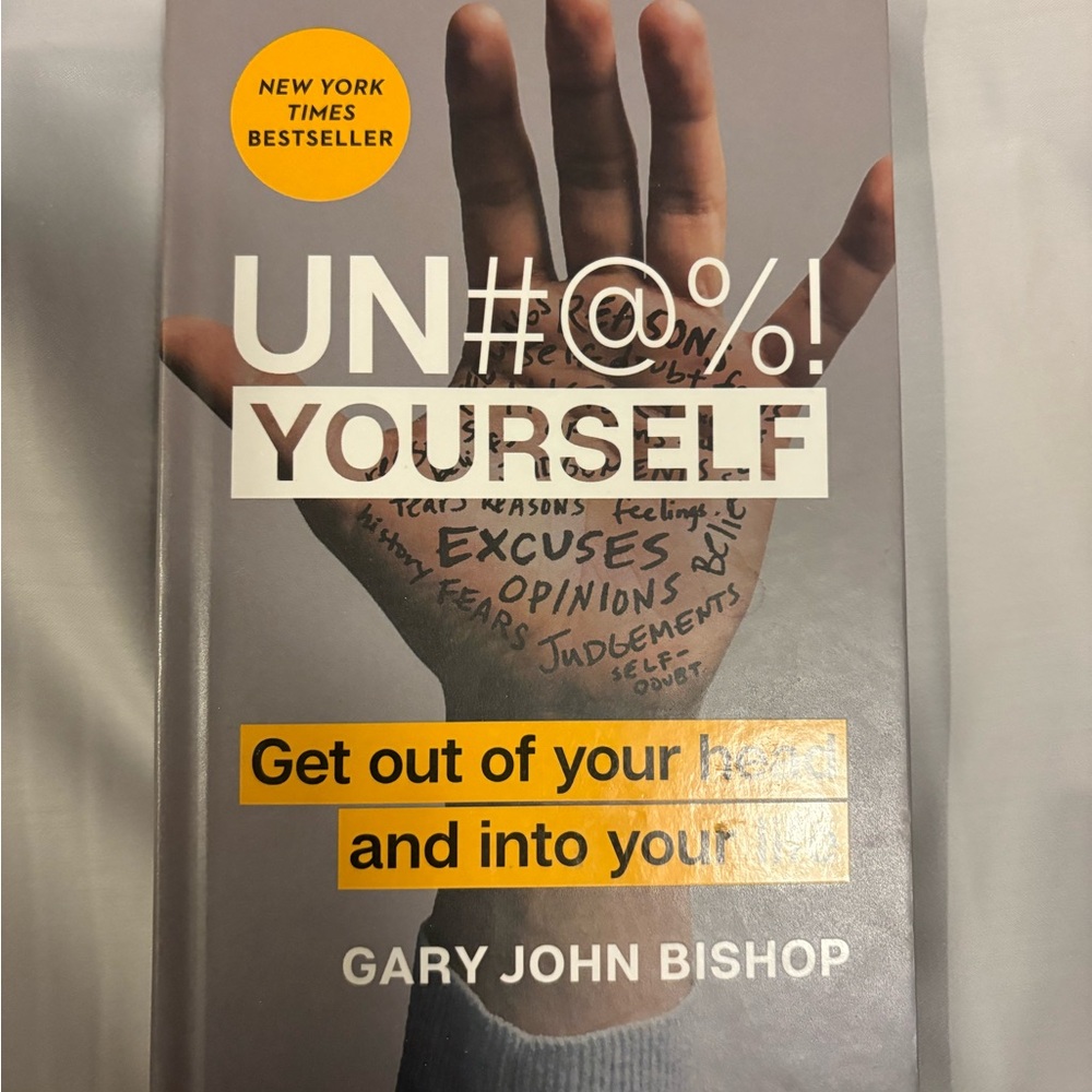 Unfu*k Yourself‎ Book by Gary John Bishop